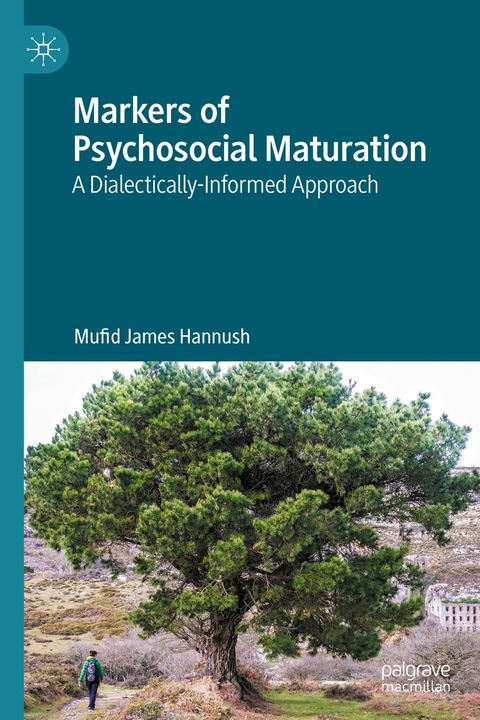 Markers of Psychosocial Maturation -  Mufid James Hannush
