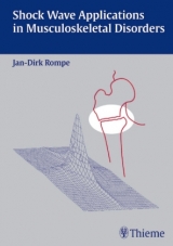 Shock Wave Applications in Musculoskeletal Disorders - Jan-Dirk Rompe