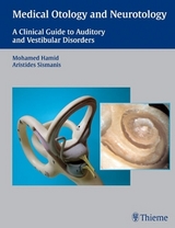 Medical Otology and Neurotology - Mohamed Hamid, Aristides Sismanis