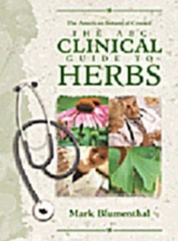 The ABC Clinical Guide to Herbs - Mark Blumenthal, Mark