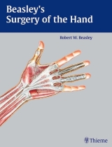 Beasley's Surgery of the Hand -  Robert W. Beasley