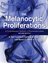 Melanocytic Proliferations -  A. Neil Crowson,  Cynthia M. Magro,  Jr Martin C. Mihm