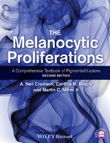 The Melanocytic Proliferations - A. Neil Crowson, Cynthia M. Magro, Martin C. Mihm