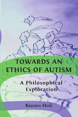 Towards an Ethics of Autism - Kristien Hens