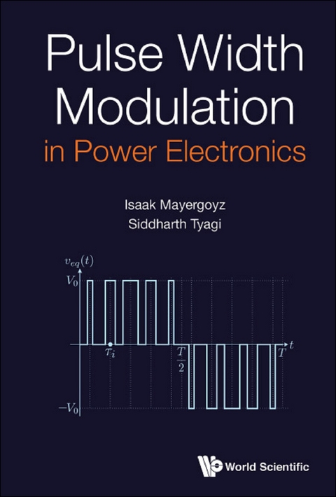 Pulse Width Modulation In Power Electronics -  Mayergoyz Isaak D Mayergoyz,  Tyagi Siddharth Tyagi