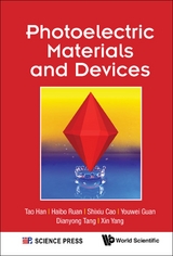 Photoelectric Materials And Devices -  Tang Dianyong Tang,  Ruan Haibo Ruan,  Cao Shixiu Cao,  Han Tao Han,  Yang Xin Yang,  Guan Youwei Guan