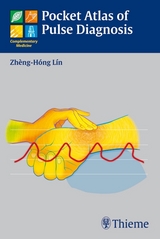 Pocket Atlas of Pulse Diagnosis - Zhèng-Hóng Lin