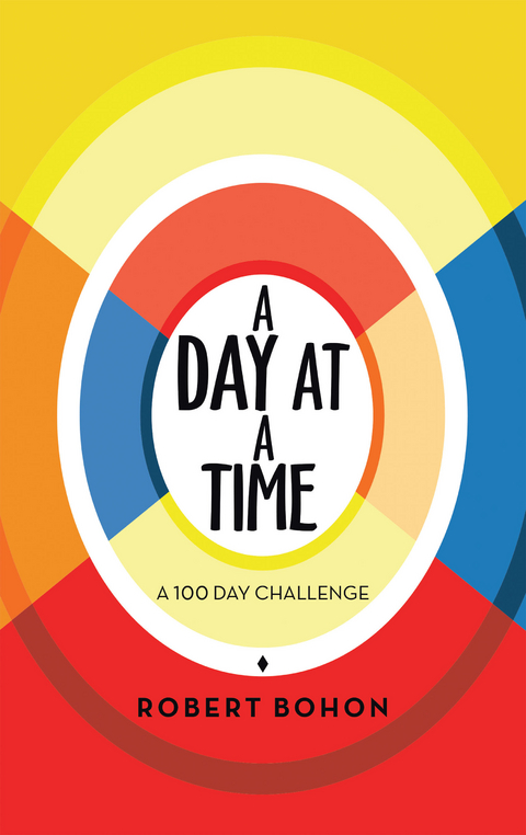 Day at a Time -  Robert Bohon