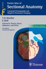 Pocket Atlas of Sectional Anatomy. Computed Tomography and Magnetic Resonance Imaging / Pocket Atlas of Sectional Anatomy, Volume II: Thorax, Heart, Abdomen, and Pelvis - Möller, Torsten Bert; Reif, Emil