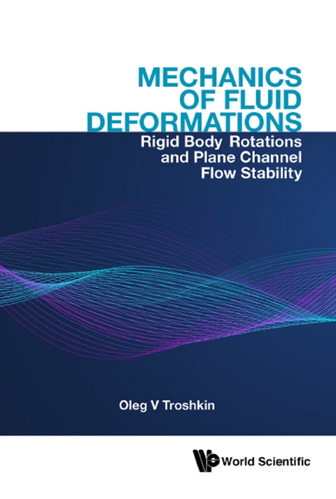 MECHANICS OF FLUID DEFORMATIONS - Oleg V Troshkin