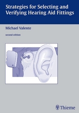 Strategies for Selecting and Verifying Hearing Aid Fittings - Michael Valente