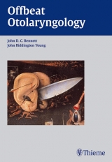 Offbeat Otolaryngology - John D. C. Bennett, John Riddington-Young