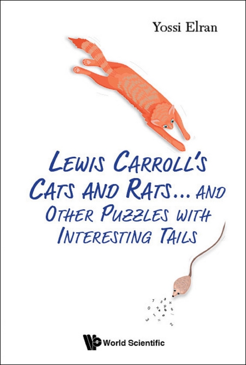 Lewis Carroll's Cats And Rats... And Other Puzzles With Interesting Tails -  Elran Yossi Elran