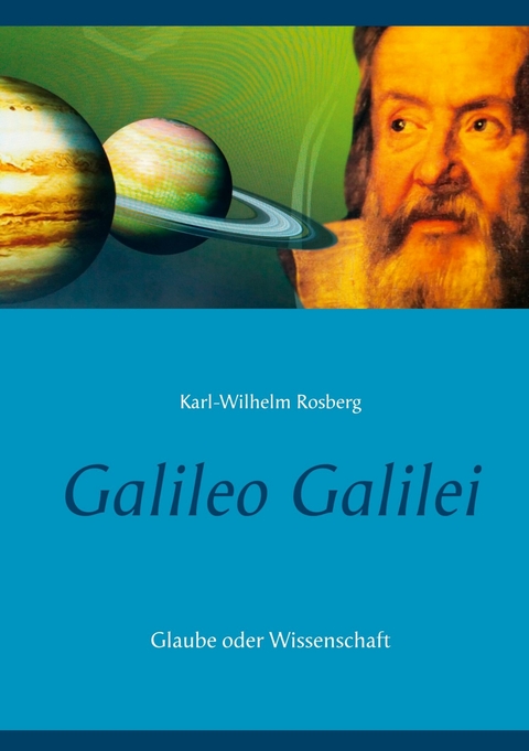 Galileo Galilei - Karl-Wilhelm Rosberg