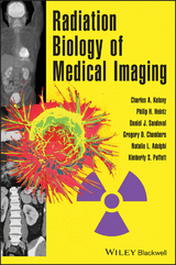 Radiation Biology of Medical Imaging -  Natalie L. Adolphi,  Gregory D. Chambers,  Philip H. Heintz,  Charles A. Kelsey,  Kimberly S. Paffett,  Daniel J. Sandoval