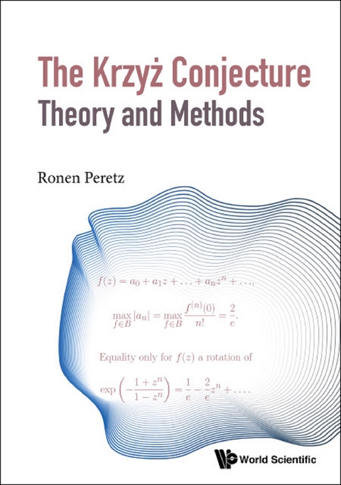 KRZYZ CONJECTURE: THEORY AND METHODS, THE - Ronen Peretz