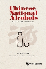 Chinese National Alcohols: Baijiu And Huangjiu -  Sun Baoguo Sun