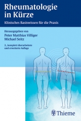 Rheumatologie in Kürze - Villiger, Peter M; Seitz, Michael; Gerber, Nikolaus J; Michel, Beat A; So, Alex K; Tyndall, Alan; Vischer, Thomas L