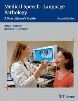 Medical Speech-Language Pathology - Johnson, Alex F.; Jacobson, Barbara H.