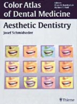 Aesthetic Dentistry Color Atlas of Dental Medicine - Schmidseder, J.