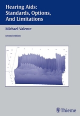 Hearing Aids: Standards, Options and Limitations -  Michael Valente