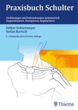 Praxisbuch Schulter - Bartsch, Stefan; Echtermeyer, Volker