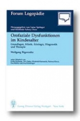 Orofaziale Dysfunktionen im Kindesalter - Wolfgang Bigenzahn, Lydia Fischman, Vevi Hahn, Elisabeth Hammerle