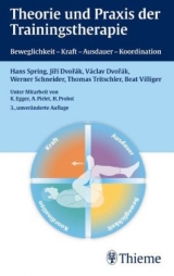 Theorie und Praxis der Trainingstherapie - Spring, Hans; Dvorak, Jiri; Dvorak, Vaclav; Schneider, Werner; Tritschler, Thomas; Villinger, Beat