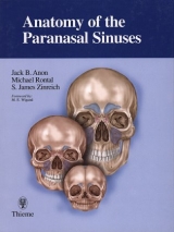 Anatomy of the Paranasal Sinuses: - Anon, Jack B; Rontal, Michael; Zinreich, S James