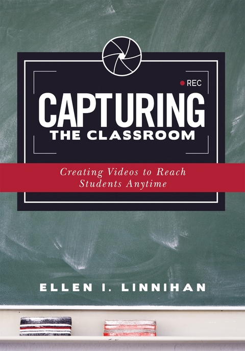 Capturing the Classroom -  Ellen I. Linnihan