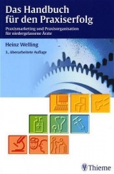 Das Handbuch für den Praxiserfolg - Welling, Heinz