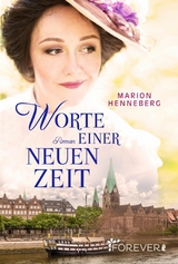 Worte einer neuen Zeit - Marion Henneberg