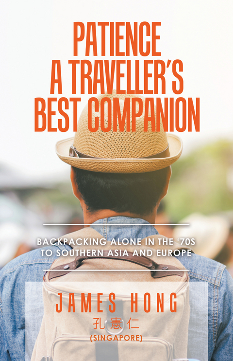 Patience a Traveller's Best Companion -  James Hong