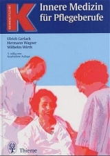 Innere Medizin für Pflegeberufe - Gerlach, Ulrich; Wagner, Hermann; Wirth, Wilhelm