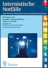 Internistische Notfälle - Gyr, Niklaus E; Schoenenberger, Ronald A; Haefeli, Walter E