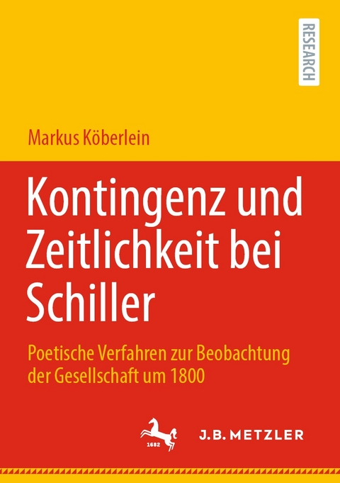 Kontingenz und Zeitlichkeit bei Schiller -  Markus Köberlein