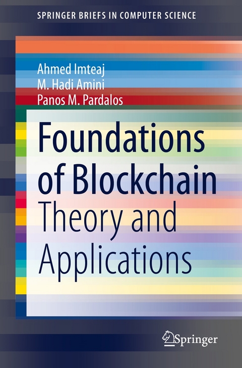 Foundations of Blockchain - Ahmed Imteaj, M. Hadi Amini, Panos M. Pardalos