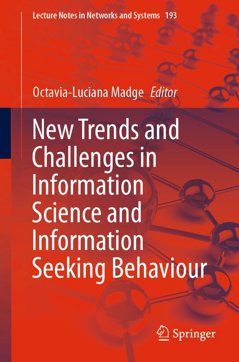 New Trends and Challenges in Information Science and Information Seeking Behaviour - 