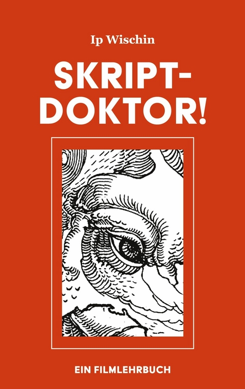 Skript-Doktor! -  Ip Wischin