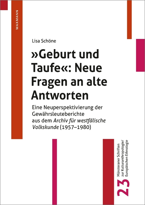 &quot;Geburt und Taufe&quot;: Neue Fragen an alte Antworten -  Lisa Schöne