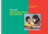 10 × 10 mathematische Erlebnisse - Hanspeter Gerber, Beat Wälti