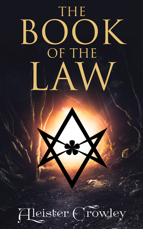 The Book of the Law - Aleister Crowley