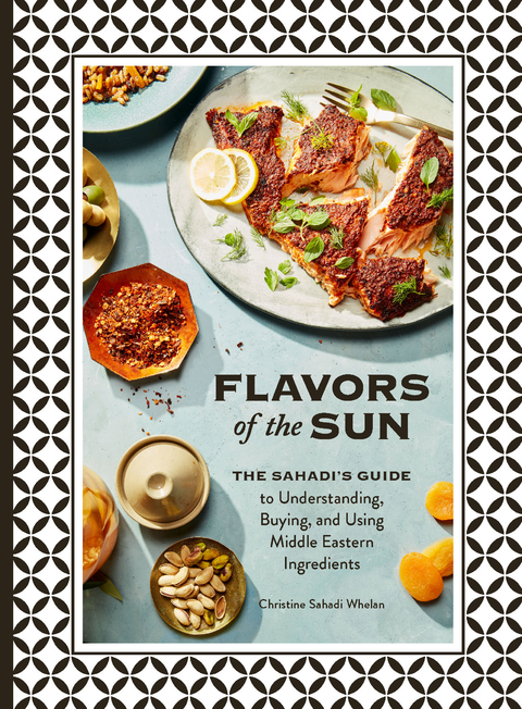 Flavors of the Sun -  Christine Sahadi Whelan