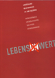 Lebens(un)wert: "NS-Euthanasie in Land Salzburg" - Begleitpublikation zur Ausstellung