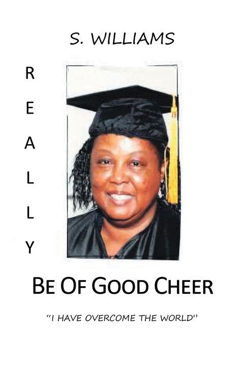 Really Be of Good Cheer - S. Williams