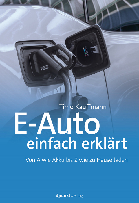 E-Auto einfach erklärt -  Timo Kauffmann