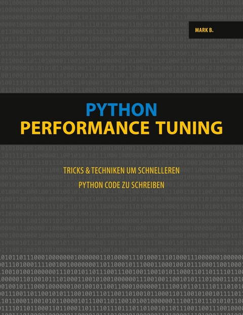 Python Performance Tuning -  Mark B.