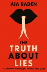 The Truth About Lies - Aja Raden