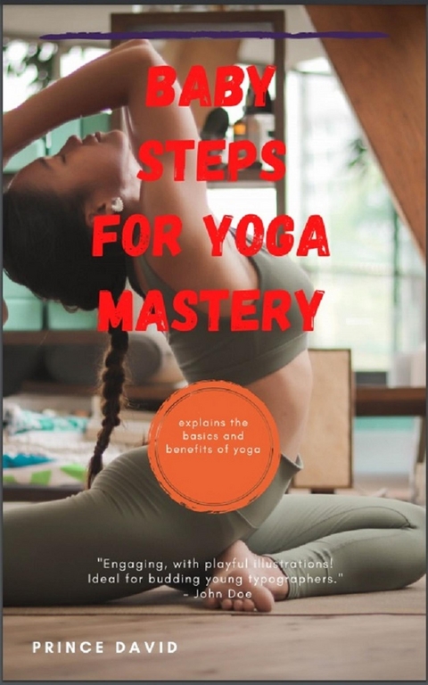 baby steps for yoga mastery - Prince David