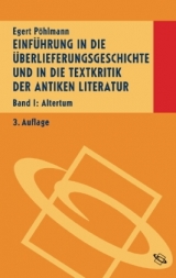 Einführung in die Überlieferungsgeschichte und in die Textkritik der antiken Literatur - Egert Pöhlmann